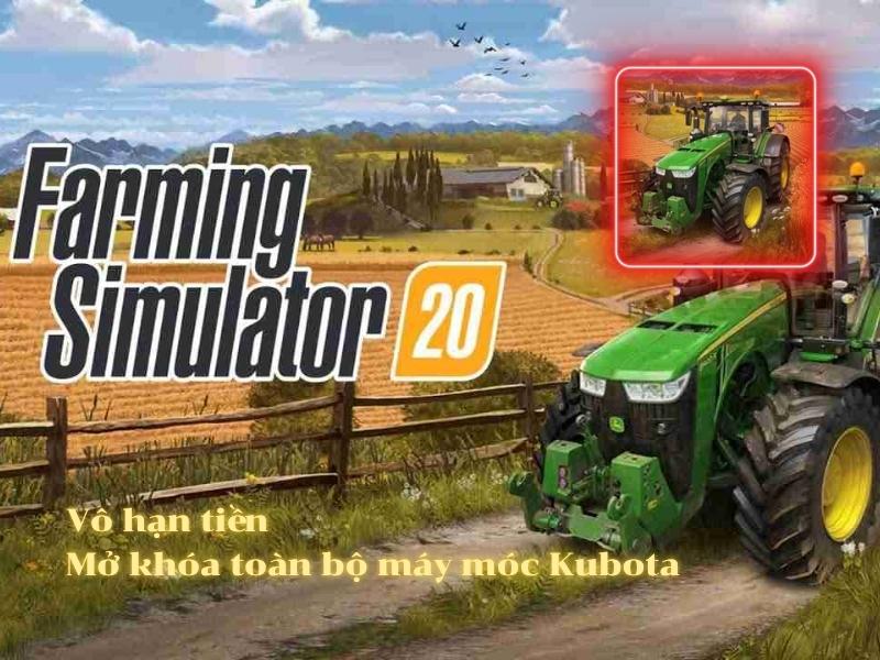 Các Điểm Đặc Biệt Trong Farming Simulator 20 Mod Kubota