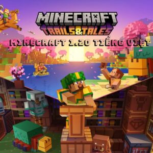Tải Minecraft 1.20 APK Tiếng Việt Miễn Phí Cho Android